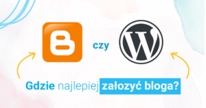 Blogger czy WordPress